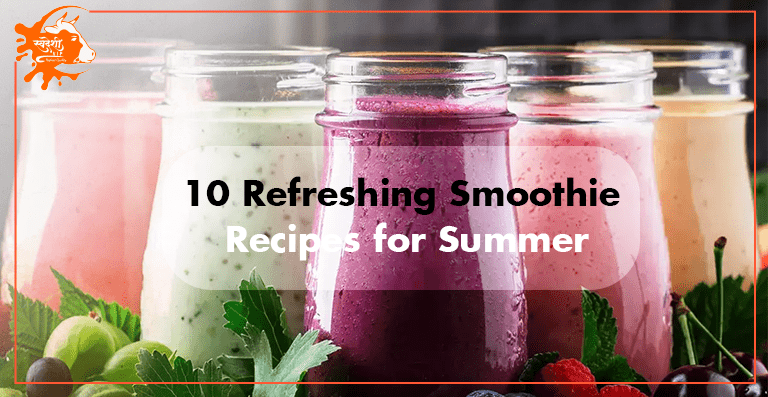 Smoothie recipes for summer